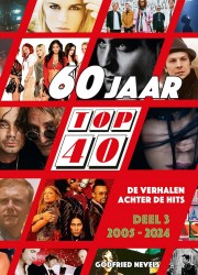 60 jaar Top 40, deel 3: 2005-2024