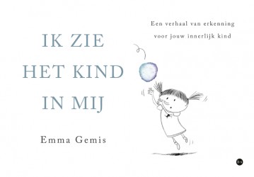 Ik zie het kind in mij