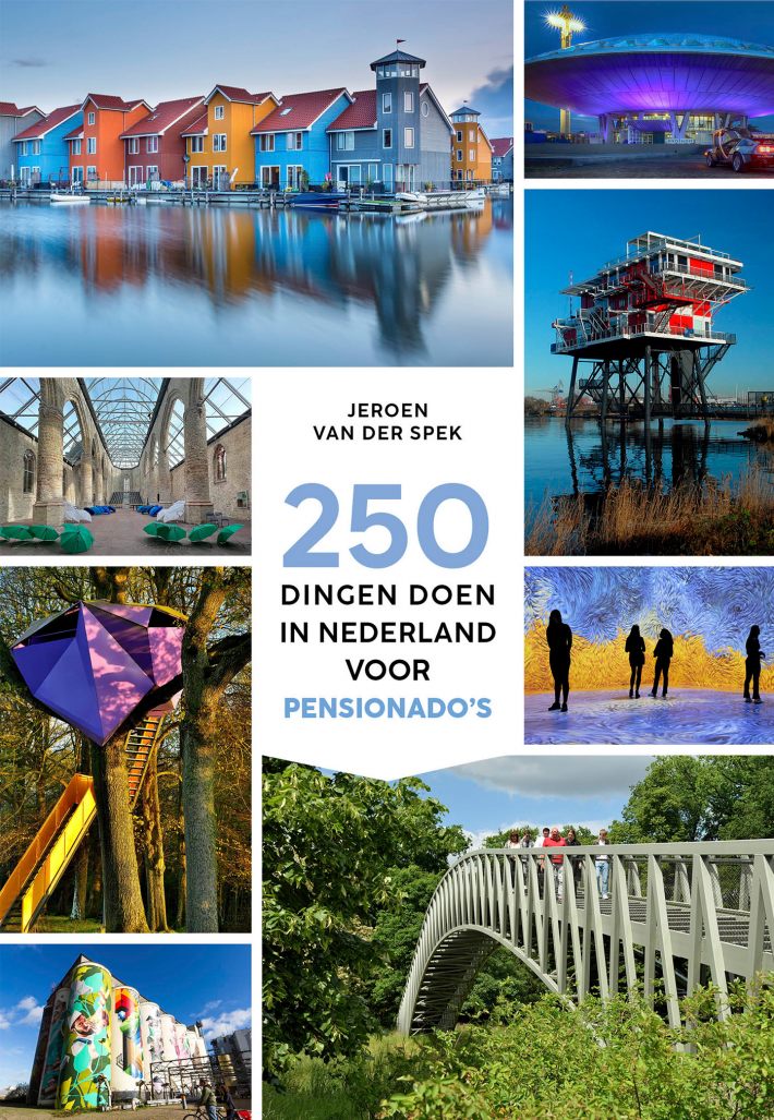 250 dingen doen in Nederland voor pensionado's