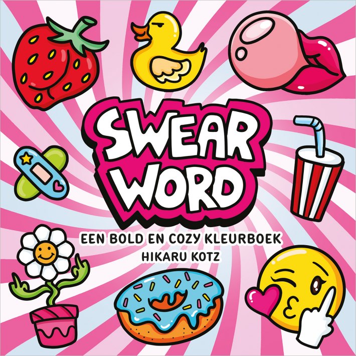 Swear Word – een bold en cozy kleurboek Swear Word – een bold en cozy kleurboek