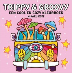 Trippy & Groovy – een cool en cozy kleurboek Trippy & Groovy – een cool en cozy kleurboek