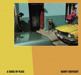 Harry Gruyaert – A Sense of Place