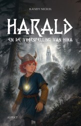 Harald en de voorspelling van Hixa