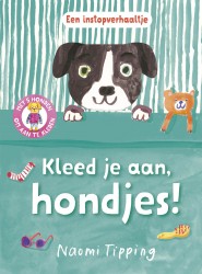 Kleed je aan, hondjes!