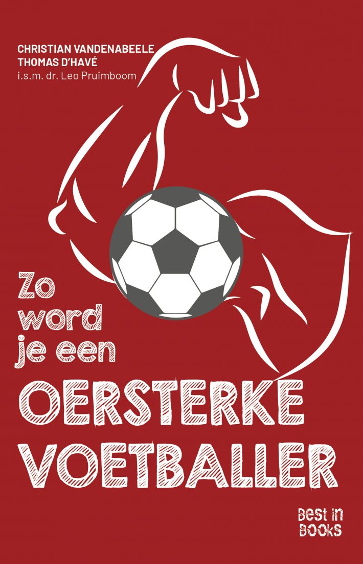 Zo word je een oersterke voetballer