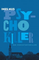 Psychokiller. Een Werchterthriller Psychokiller. Een Werchterthriller