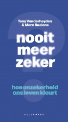 Nooit meer zeker?