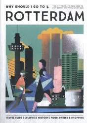 Why Should I Go To Rotterdam