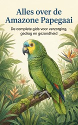 Alles over de Amazone Papegaai