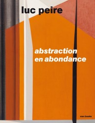Luc Peire. Abstraction en abondance