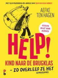 Help! Kind naar de brugklas Help! Kind naar de brugklas