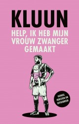 Help, ik heb mijn vrouw zwanger gemaakt! &bullet; Help, ik heb mijn vrouw zwanger gemaakt!
