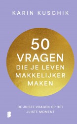 50 vragen die je leven makkelijker maken &bullet; 50 vragen die je leven makkelijker maken