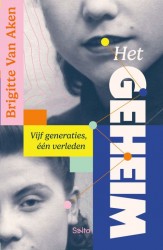 Het geheim. Vijf generaties, één verleden