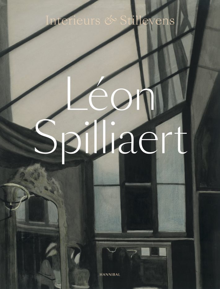 Léon Spilliaert – Interieurs & Stillevens