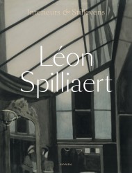 Léon Spilliaert – Interieurs & Stillevens