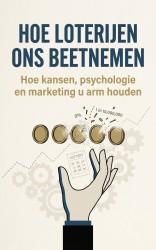 Hoe Loterijen Ons Beetnemen