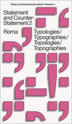 Statement and Counter-Statement 2: Typologies/Typographies/Topologies/Topographies Statement and Counter-Statement 2: Typologies/Typographies/Topologies/Topographies