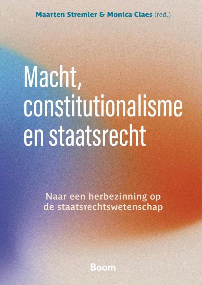 Macht, constitutionalisme en staatsrecht