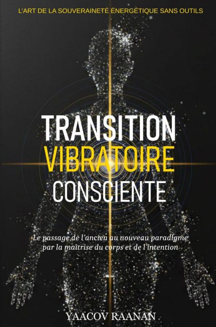 Transition Vibratoire Consciente Transition Vibratoire Consciente