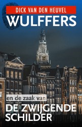 Wulffers en de zaak van de zwijgende schilder