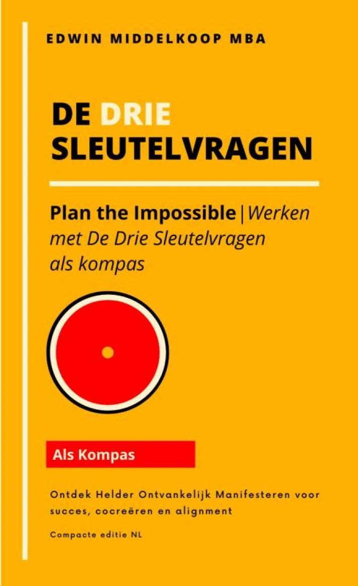 De Drie Sleutelvragen als kompas