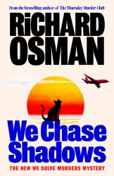 We Chase Shadows We Chase Shadows