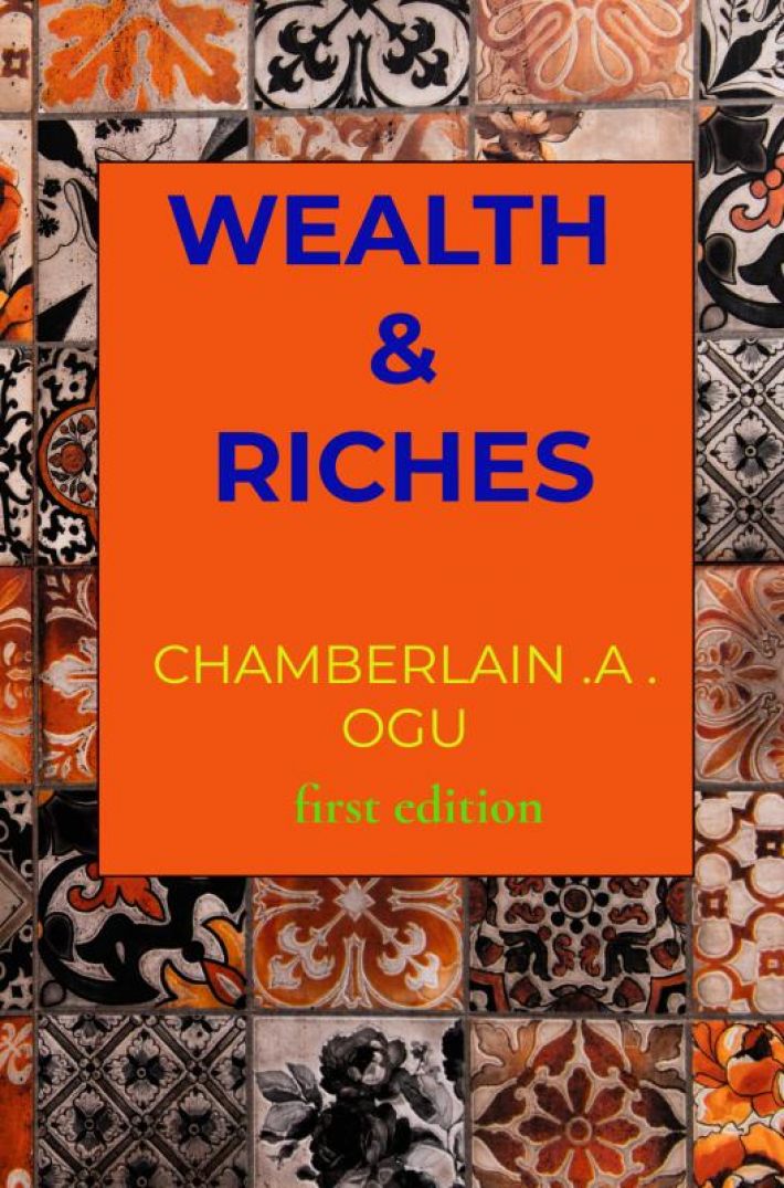 WEALTH AND RICHES