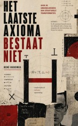 Het Laatste Axioma Bestaat Niet
