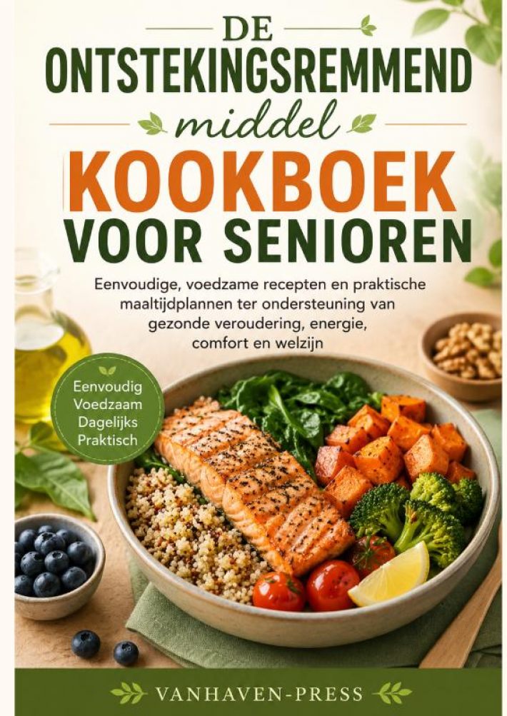 DE Ontstekingsremmend middel KOOKBOEK VOOR SENIOREN