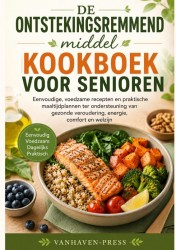 DE Ontstekingsremmend middel KOOKBOEK VOOR SENIOREN