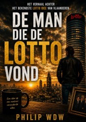 De Man Die De LOTTO Vond &bullet; De MAN Die De LOTTO Vond