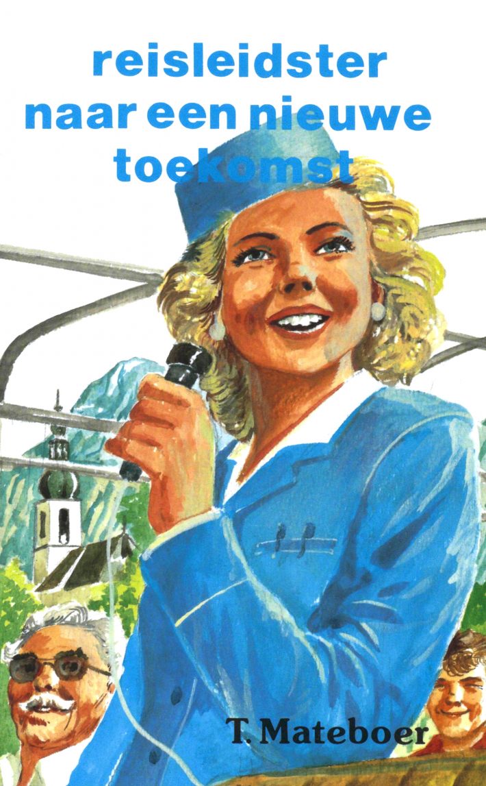 Reisleidster naar een nieuwe toekomst Reisleidster naar een nieuwe toekomst