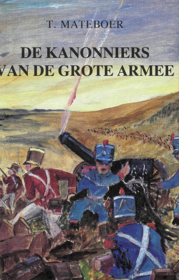 De Kanonniers van de grote armee De Kanonniers van de grote armee
