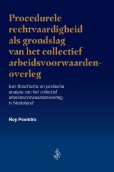 Procedurele rechtvaardigheid als grondslag van het collectief arbeidsvoorwaardenoverleg