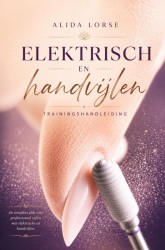 Trainingshandleiding Elektrisch vijlen & Handvijlen