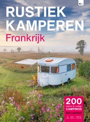 Rustiek Kamperen in Frankrijk