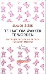 Te laat om wakker te worden Te laat om wakker te worden