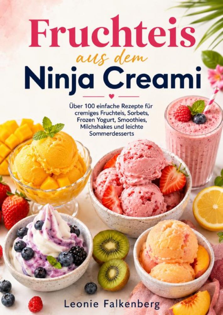 Fruchteis aus dem Ninja Creami Fruchteis aus dem Ninja Creami