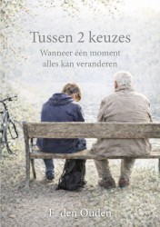 Tussen 2 keuzes