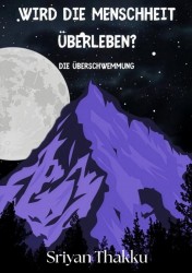 Wird die Menschheit überleben?