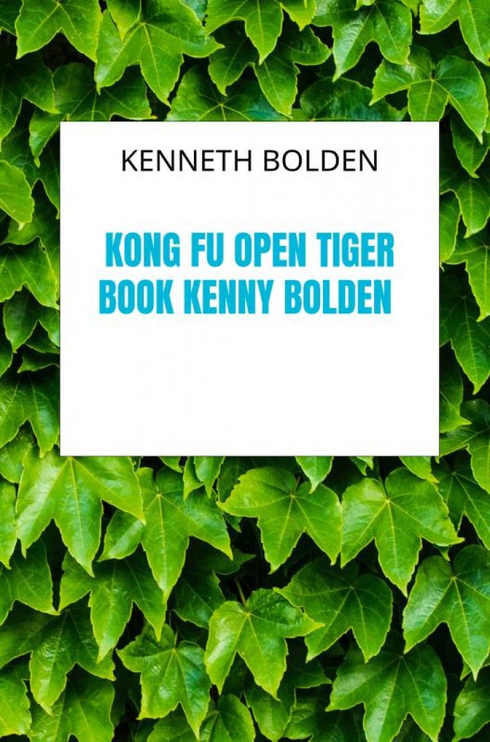 Kong Fu Open Tiger Book Kenny Bolden