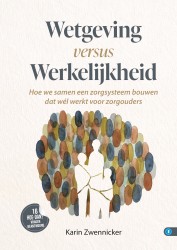 WETGEVING VERSUS WERKELIJKHEID &bullet; Wetgeving versus werkelijkheid