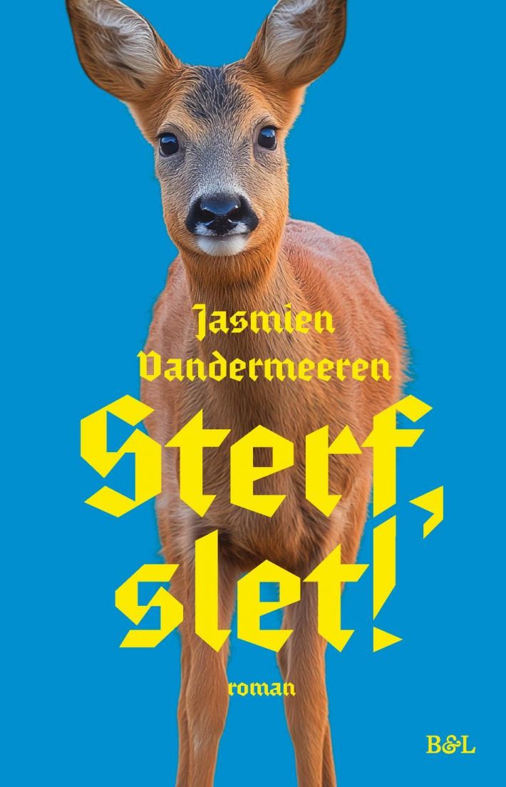 Sterf, slet!