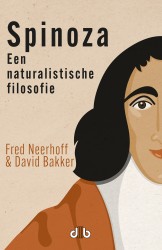 Spinoza: een Naturalistische filosofie Spinoza: een Naturalistische filosofie