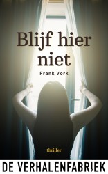 Blijf hier niet Blijf hier niet