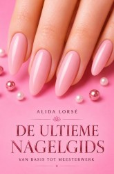 De Ultieme Nagelgids
