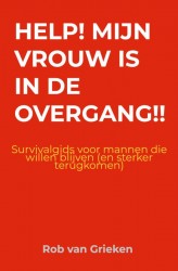 Help! Mijn vrouw is in de overgang!!