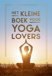 Het kleine boek voor yogalovers