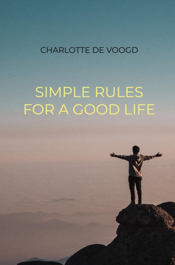 Simple Rules for a Good Life